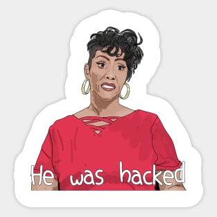 Yolanda - he was hacked - 90 day fiance Sticker